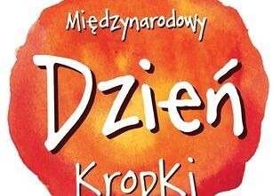 Międzynarodowy Dzień Kropki grafika